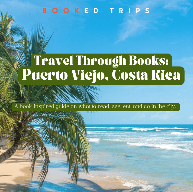 Travel Through Books: Puerto Viejo, Costa Rica